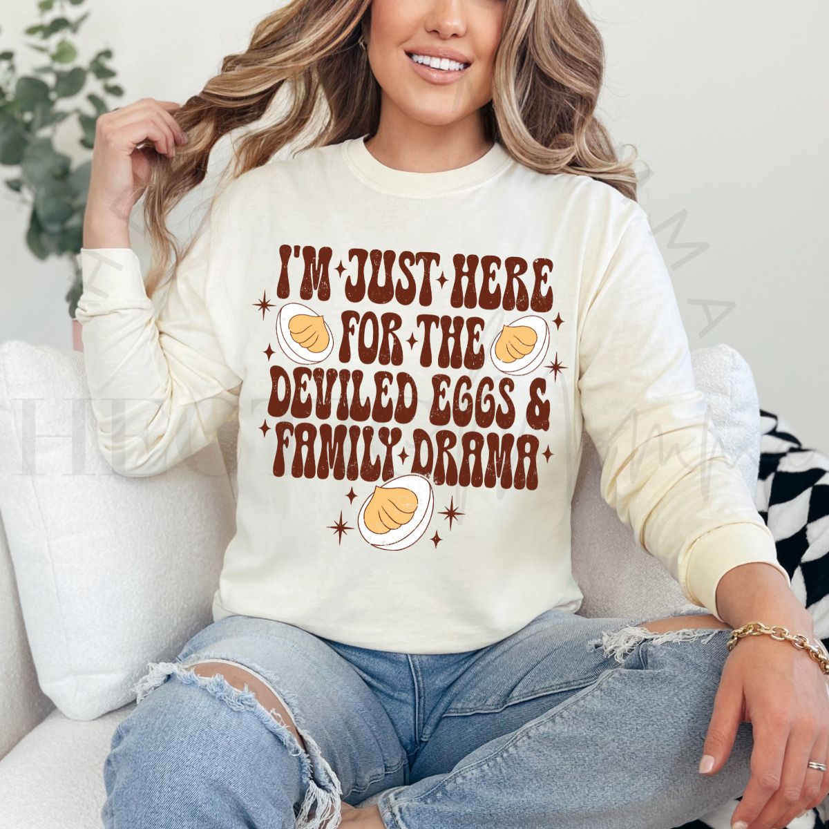 I'M JUST HERE FOR THE DEVILED EGGS & FAMILY DRAMA - DTF TRANSFER