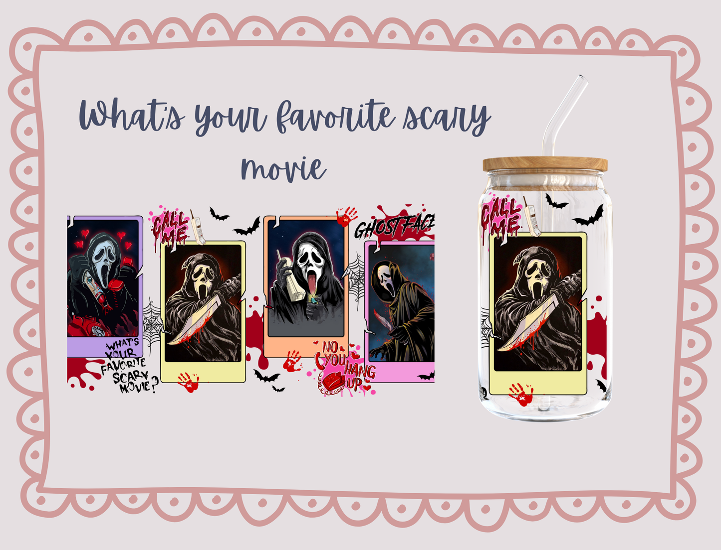 What's Your Favorite Scary Movie? - UV DTF - Hectic Momma Printing
