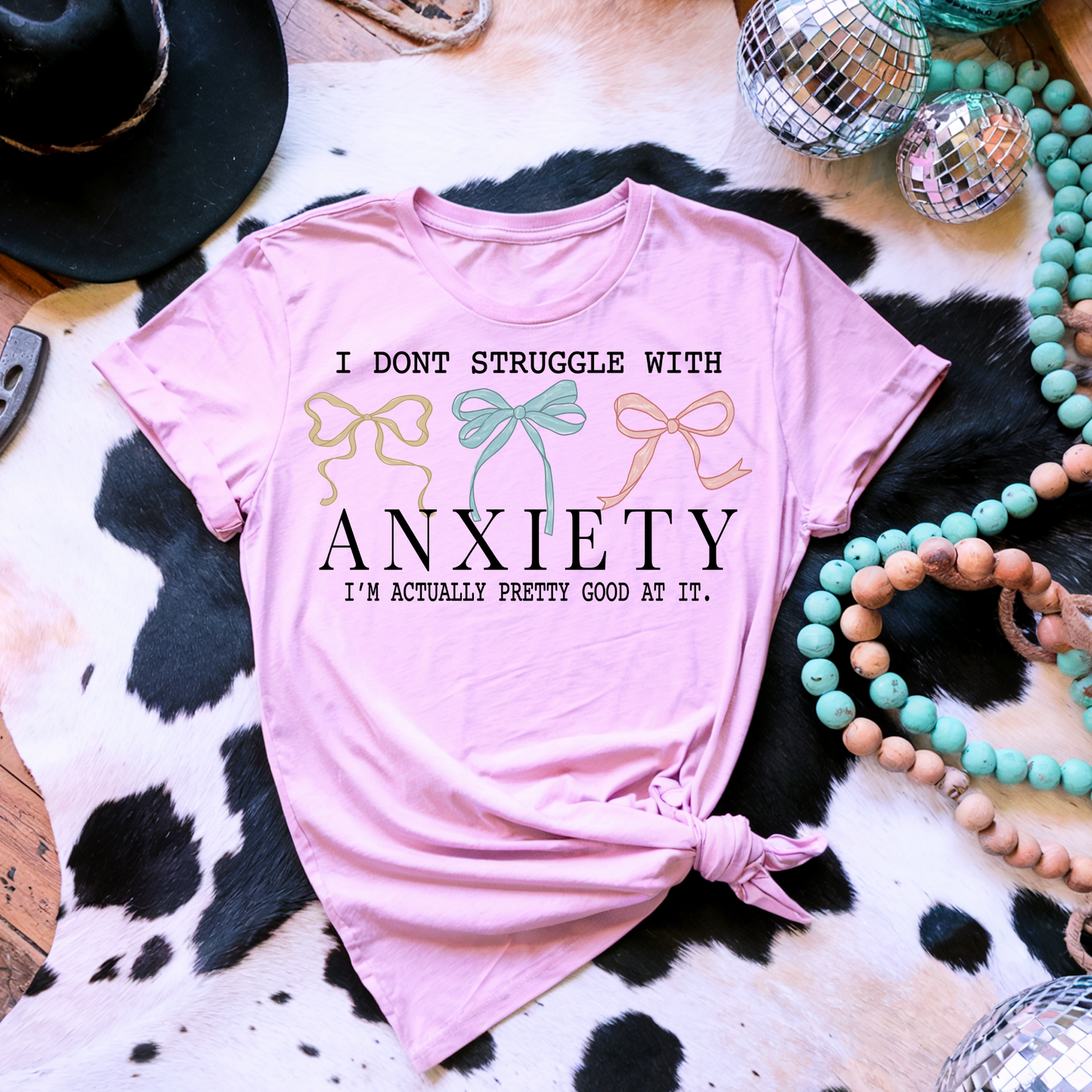 I DON'T STRUGGLE WITH ANXIETY - DTF TRANSFER - Hectic Momma Printing
