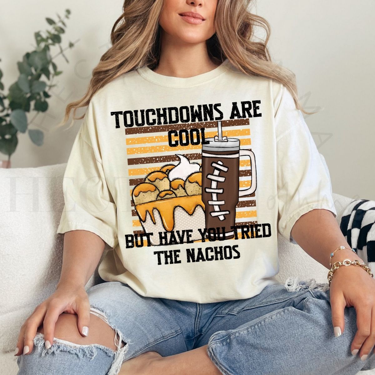 TOUCHDOWNS ARE COOL BUT HAVE YOU TRIED THE NACHOS - DTF TRANSFER