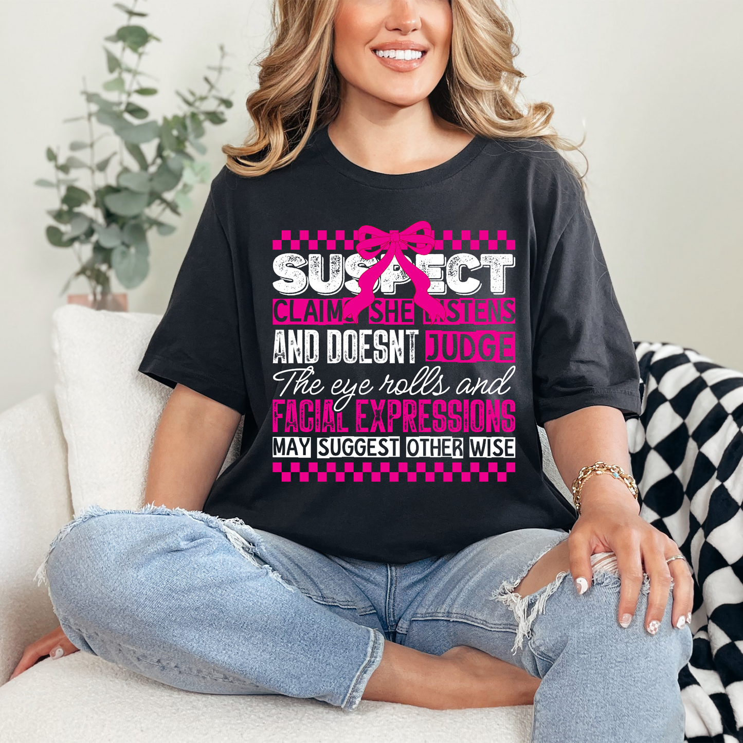 CLAIMS SHE LISTENS & DOESN'T JUDGE - DTF TRANSFER - Hectic Momma Printing