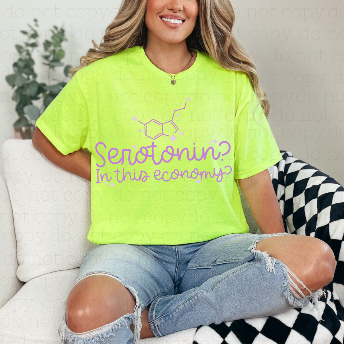 SEROTONIN? IN THIS ECONOMY? - DTF TRANSFER