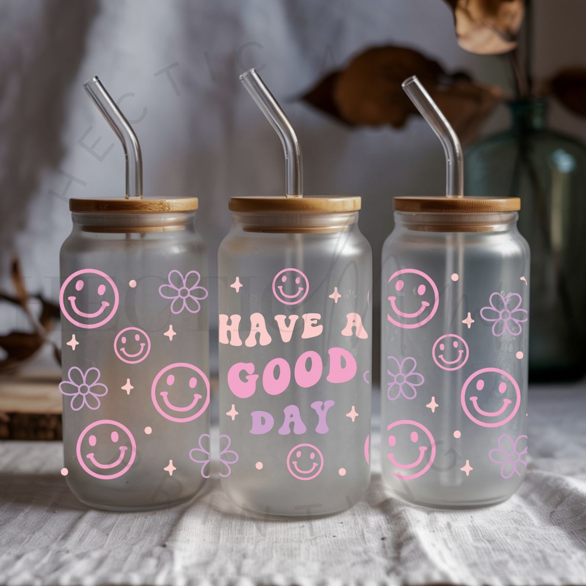 HAVE A GOOD DAY - UV DTF