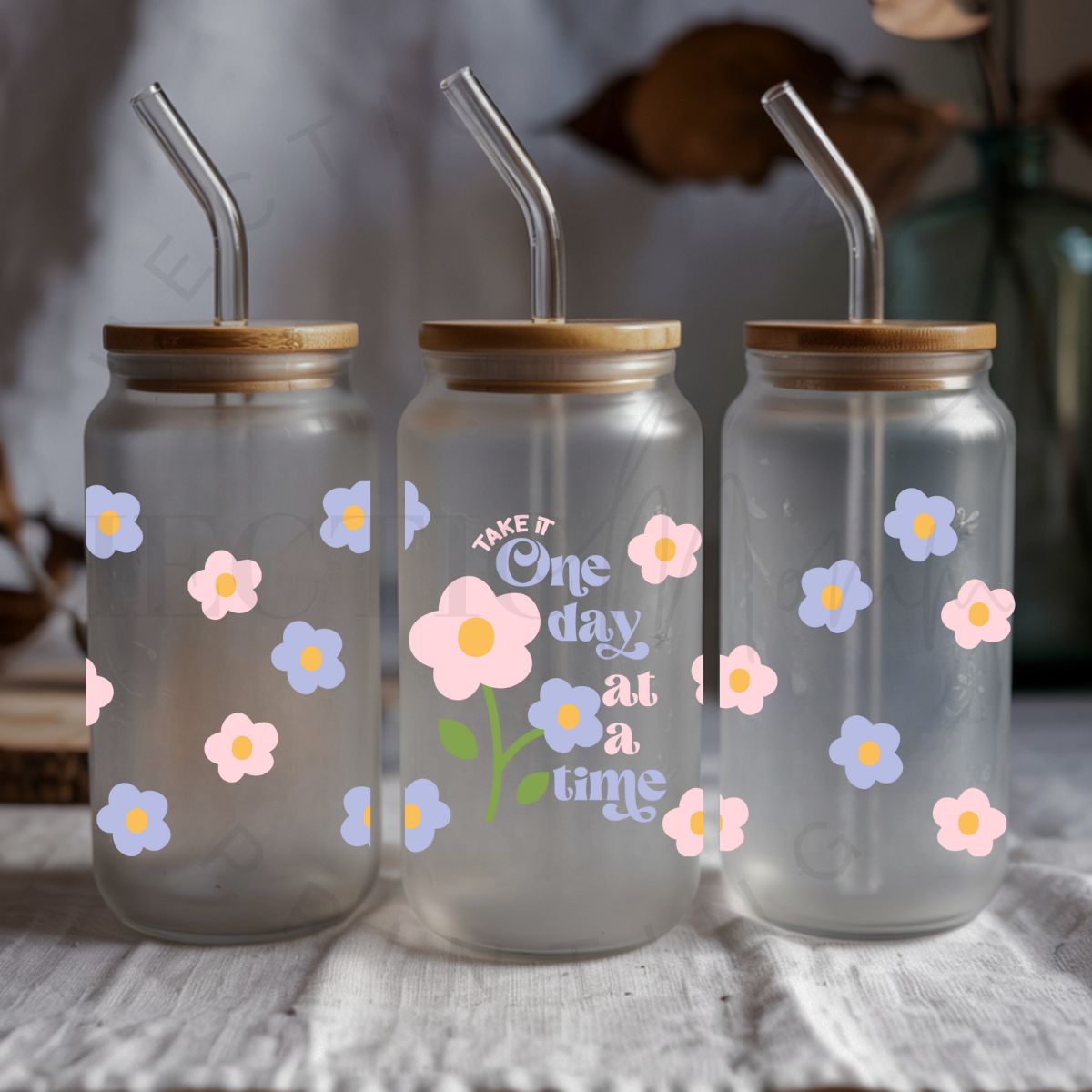 TAKE IT ONE DAY AT A TIME - UV DTF