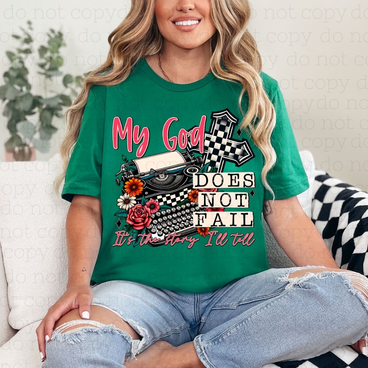 MY GOD DOES NOT FAIL - DTF TRANSFER