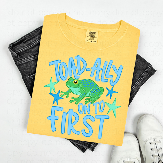 TOAD-ALLY ON TO FIRST - BOY - DTF TRANSFER