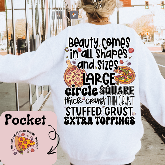 BEAUTY COMES IN ALL SHAPES DTF TRANSFER AND POCKET - Hectic Momma Printing