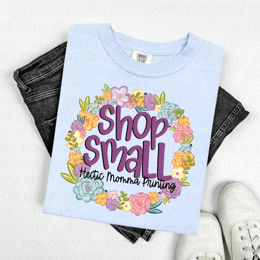 SPRING FLORAL SHOP SMALL - CUSTOM TRANSFER - Hectic Momma Printing