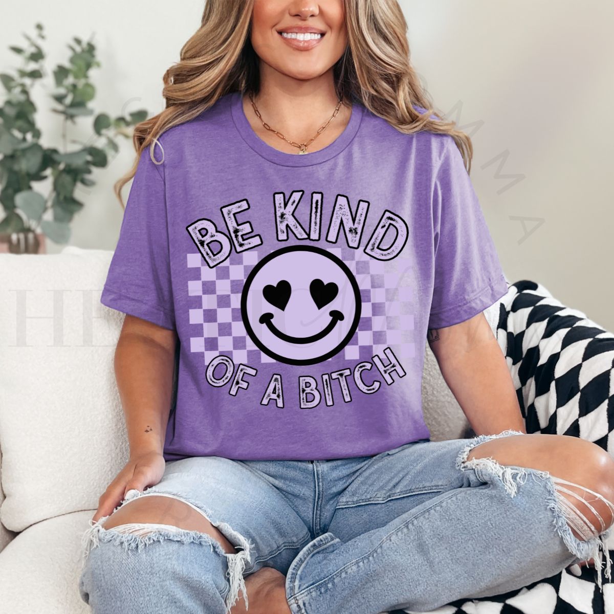 BE KIND OF A BITCH - DTF TRANSFER