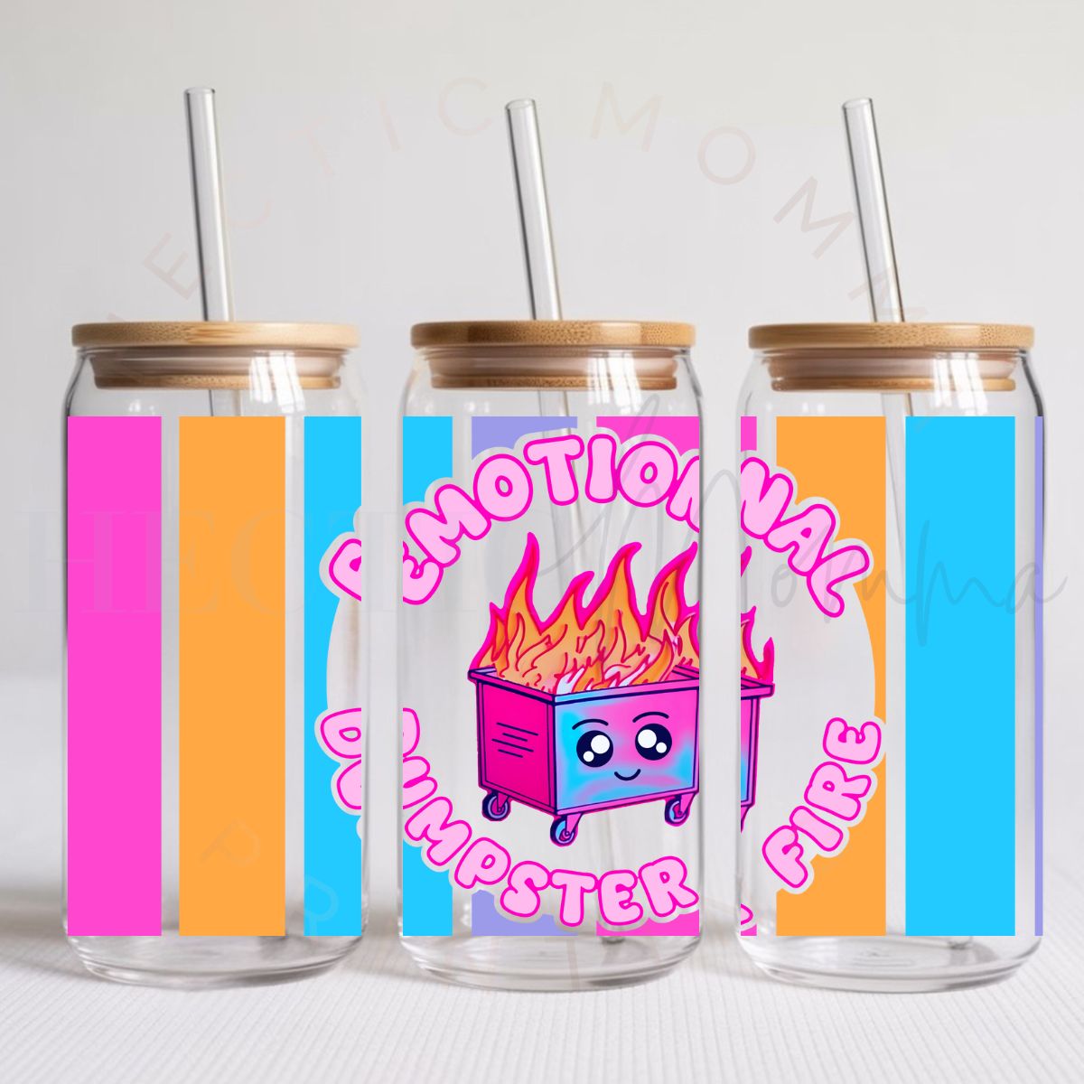 EMOTIONAL DUMPSTER FIRE - UV DTF