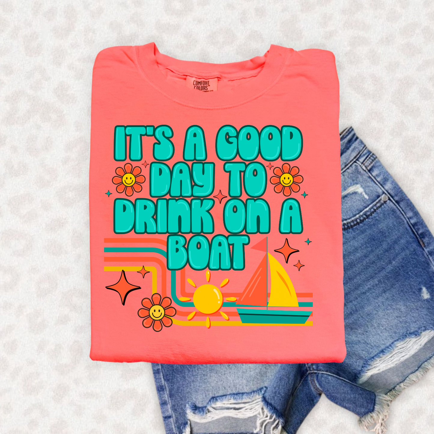 IT'S A GOOD DAY TO DRINK ON A BOAT - DTF TRANSFER