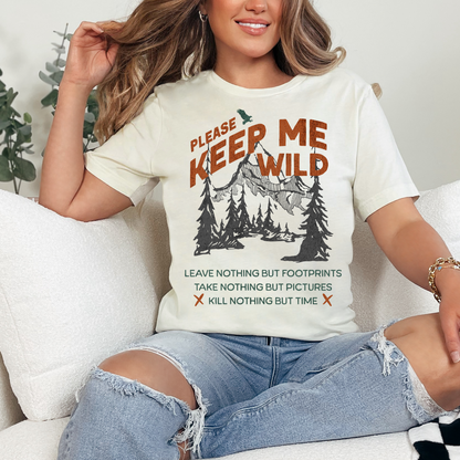 KEEP ME WILD - DTF TRANSFER