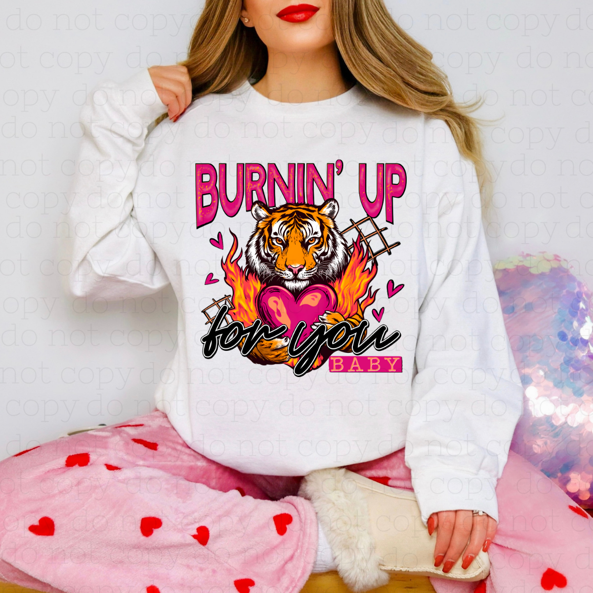 BURNIN' UP FOR YOU BABY - DTF TRANSFER