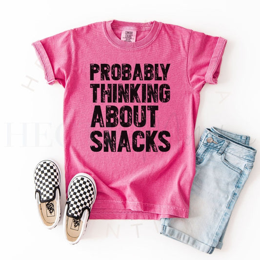 PROBABLY THINKING ABOUT SNACKS - DTF TRANSFER