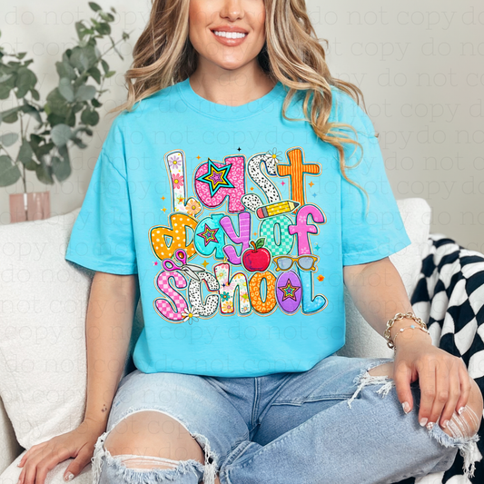 LAST DAY OF SCHOOL - DTF TRANSFER - Hectic Momma Printing