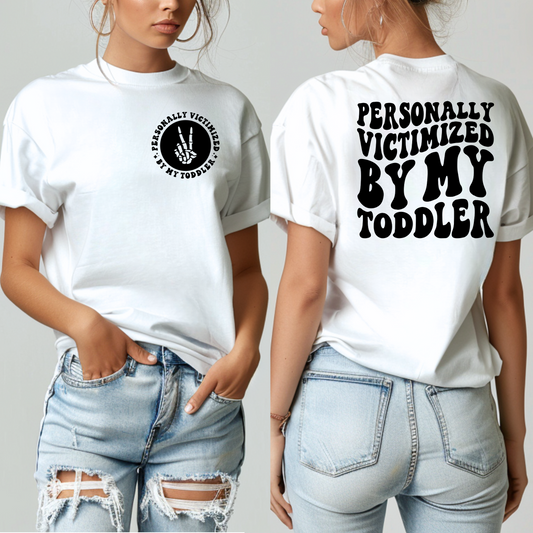 PERSONALLY VICTIMIZED BY MY TODDLER DTF TRANSFER AND POCKET - Hectic Momma Printing