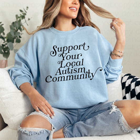 SUPPORT YOUR LOCAL AUTISM COMMUNITY - DTF TRANSFER