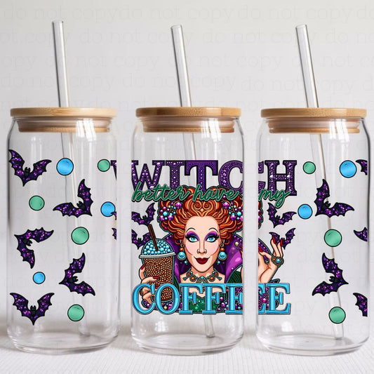 WITCH BETTER HAVE MY COFFEE *FAUX RHINESTONES* - UV DTF