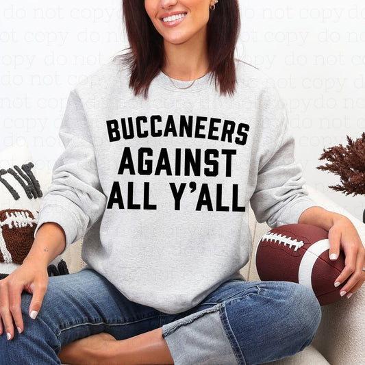 BUCCANEERS AGAINST ALL Y'ALL - DTF TRANSFER
