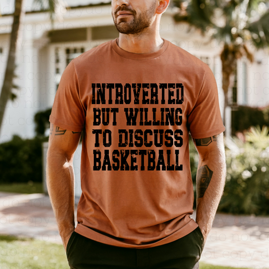 INTROVERTED BUT WILLING TO DISCUSS BASKETBALL - DTF TRANSFER - Hectic Momma Printing