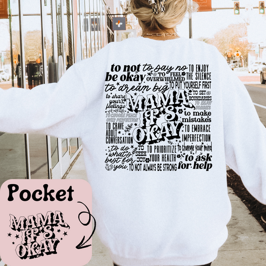 MAMA ITS OKAY DTF TRANSFER AND POCKET - Hectic Momma Printing
