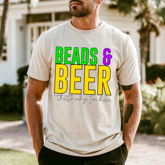 BEADS & BEER THAT'S WHY I'M HERE - DTF TRANSFER