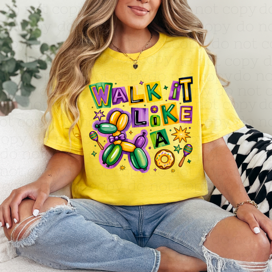 WALK IT LIKE A DOG - DTF TRANSFER