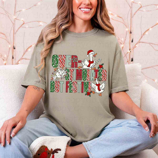OVERSTIMULATED BUT FESTIVE - DTF TRANSFER