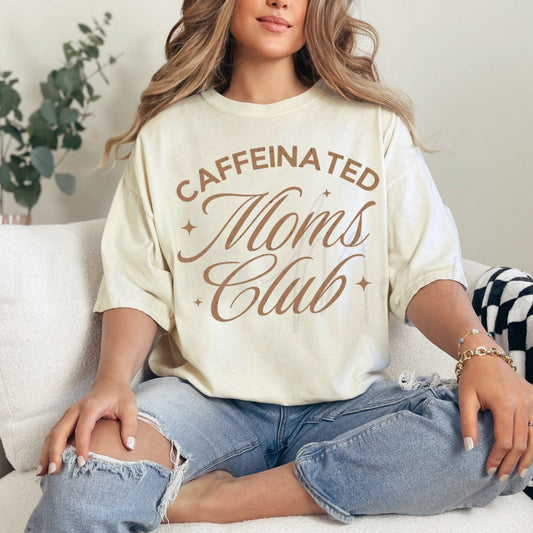 CAFFEINATED MOMS CLUB - DTF TRANSFER