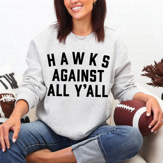 HAWKS AGAINST ALL Y'ALL - DTF TRANSFER