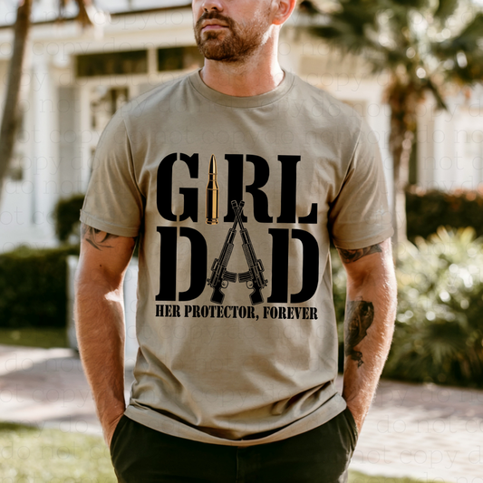GIRL DAD HER PROTECTOR FOREVER - DTF TRANSFER - Hectic Momma Printing