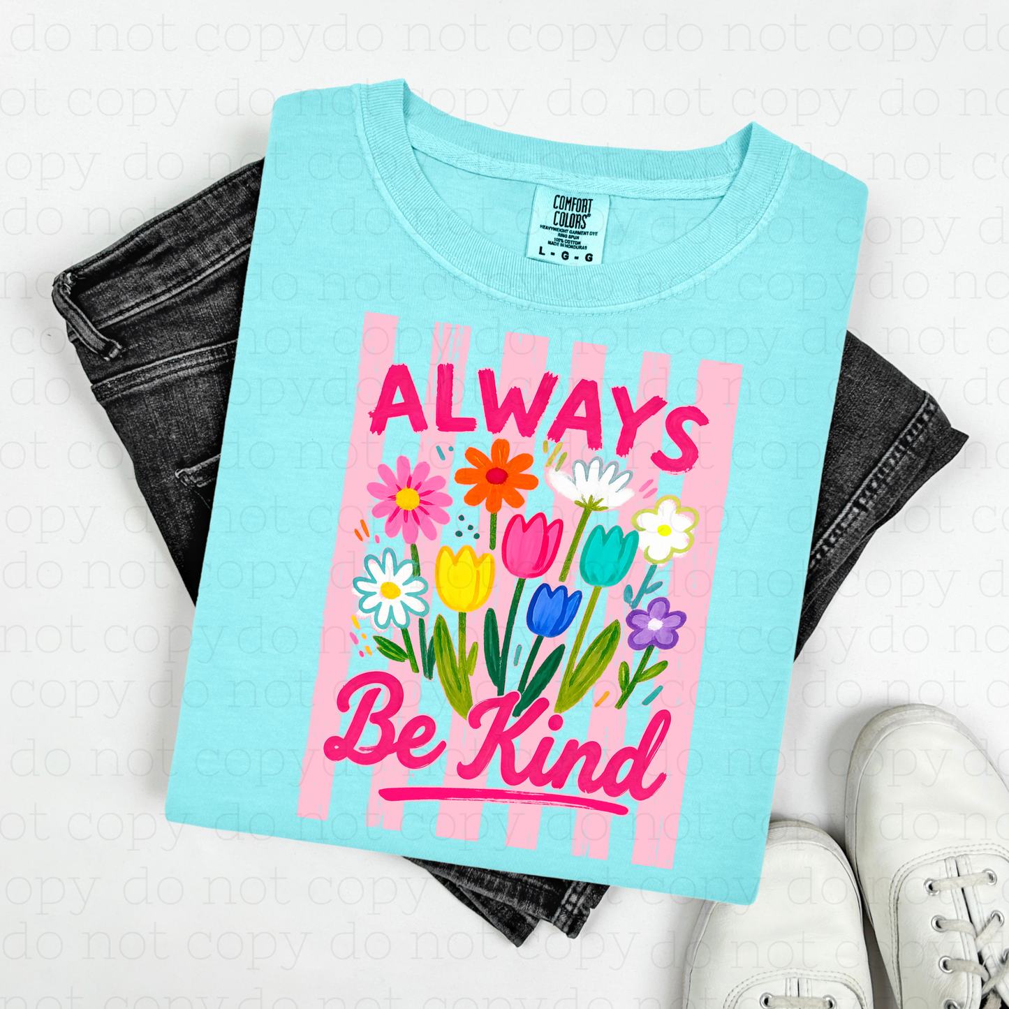 ALWAYS BE KIND - DTF TRANSFER
