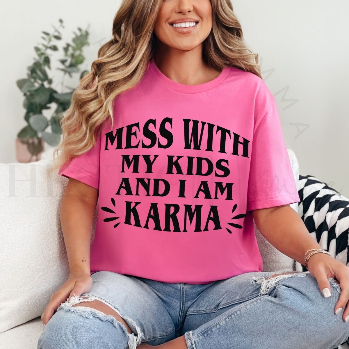 MESS WITH MY KIDS AND I AM KARMA - DTF TRANSFER