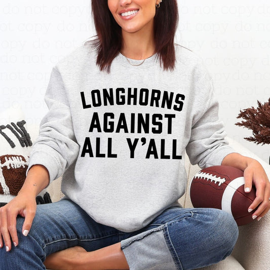LONGHORNS AGAINST ALL Y'ALL - DTF TRANSFER
