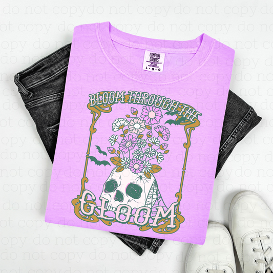 BLOOM THROUGH THE GLOOM - DTF TRANSFER