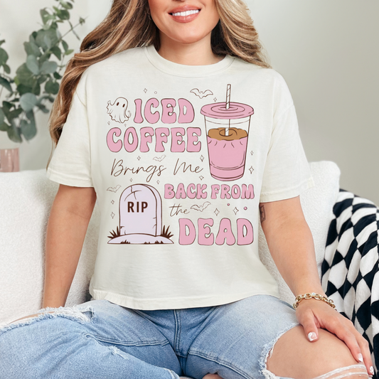ICED COFFEE BRINGS ME BACK - DTF TRANSFER