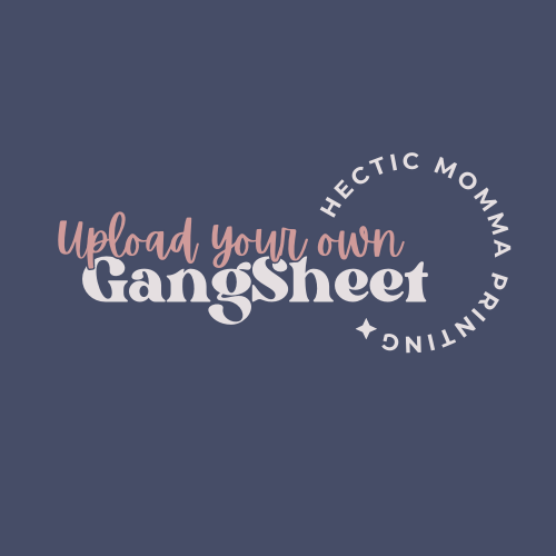 Upload your custom DTF Gang sheet 