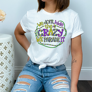 We don't hide the crazy DTF