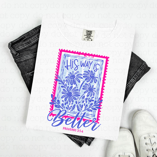 HIS WAY IS BETTER - DTF TRANSFER