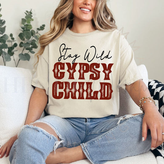 STAY WILD GYPSY CHILD - DTF TRANSFER - Hectic Momma Printing
