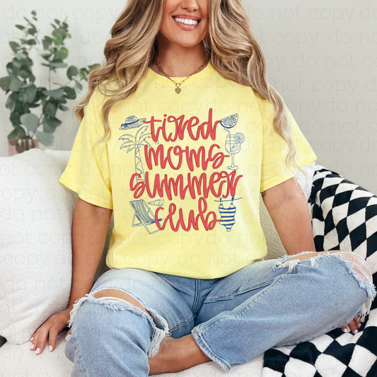 TIRED MOMS SUMMER CLUB - DTF TRANSFER - Hectic Momma Printing