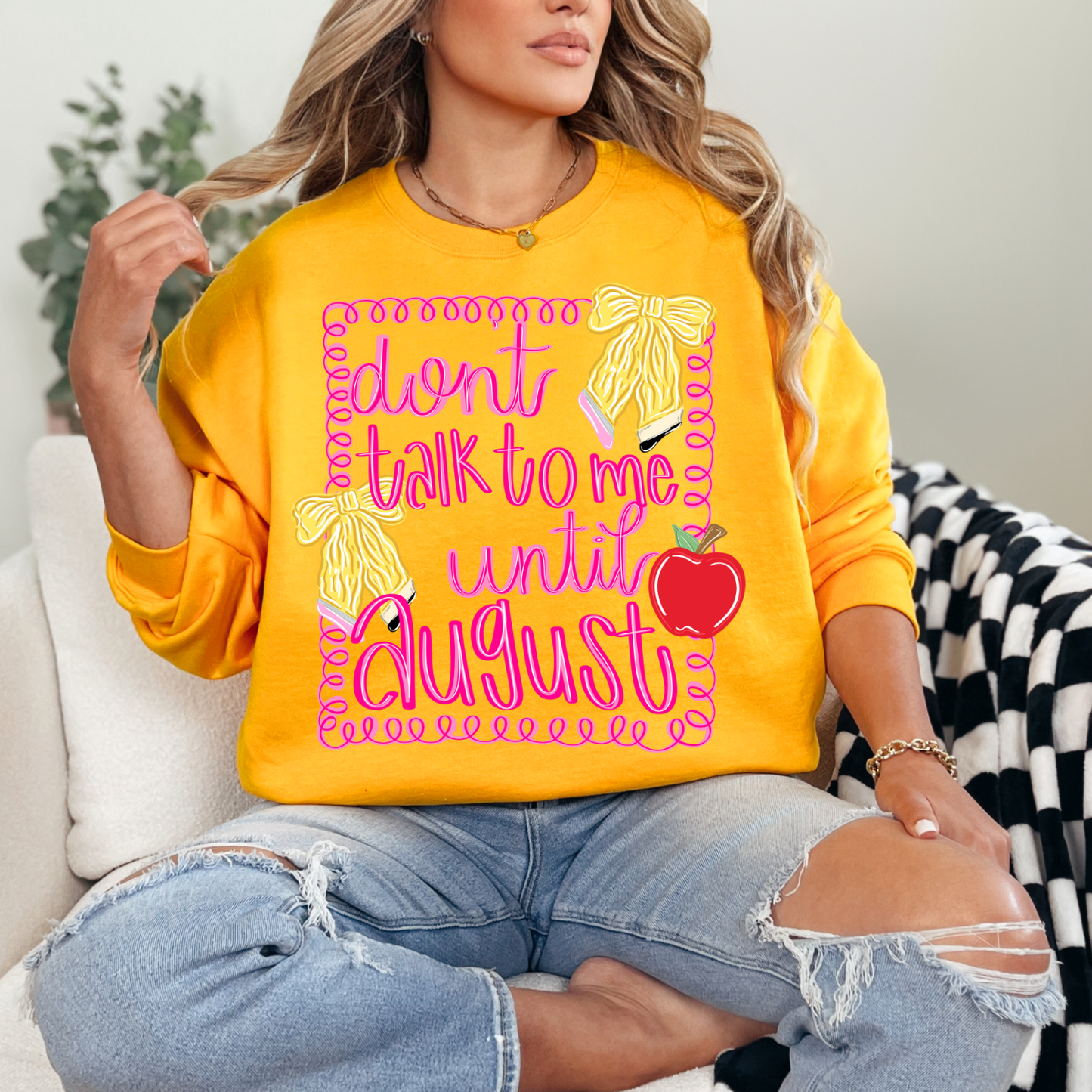 DON'T TALK TO ME UNTIL AUGUST - DTF TRANSFER