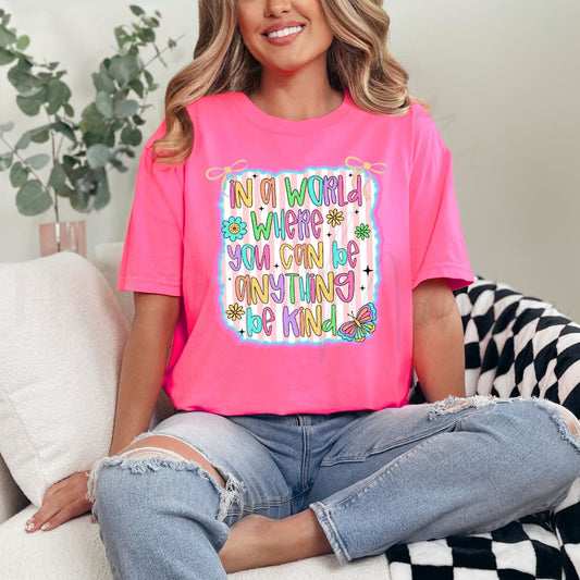 COQUETTE IN A WORLD WHERE YOU CAN BE ANYTHING BE KIND - DTF TRANSFER