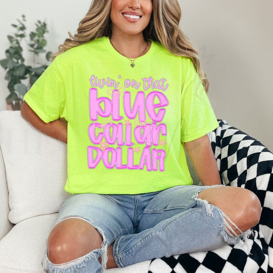 COQUETTE LIVIN' ON THAT BLUE COLLAR DOLLAR - DTF TRANSFER