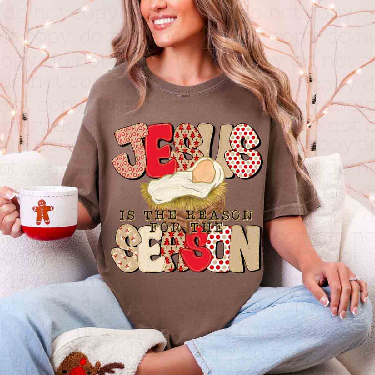 JESUS IS THE REASON FOR THE SEASON - DTF TRANSFER