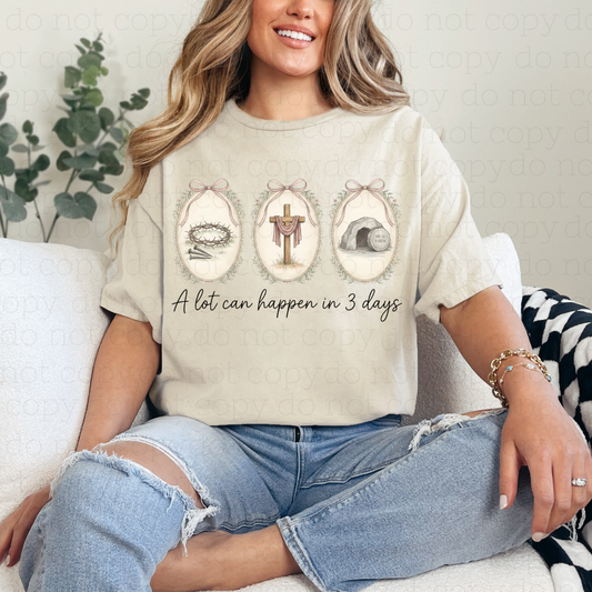 COQUETTE A LOT CAN HAPPEN IN 3 DAYS - DTF TRANSFER - Hectic Momma Printing