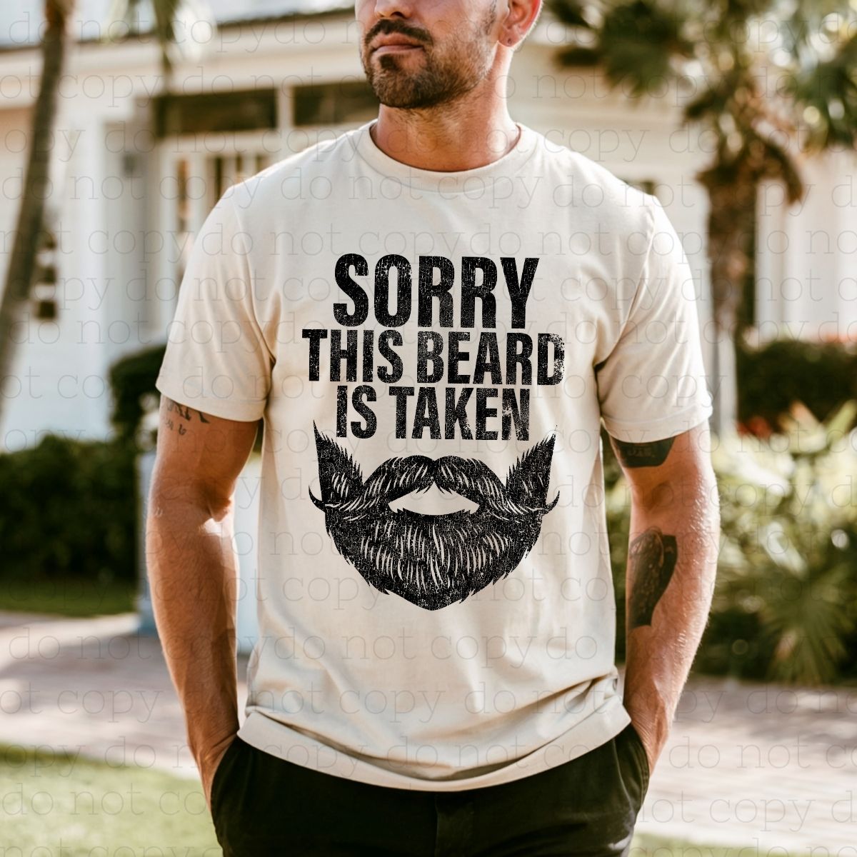 SORRY THIS BEARD IS TAKEN - DTF TRANSFER
