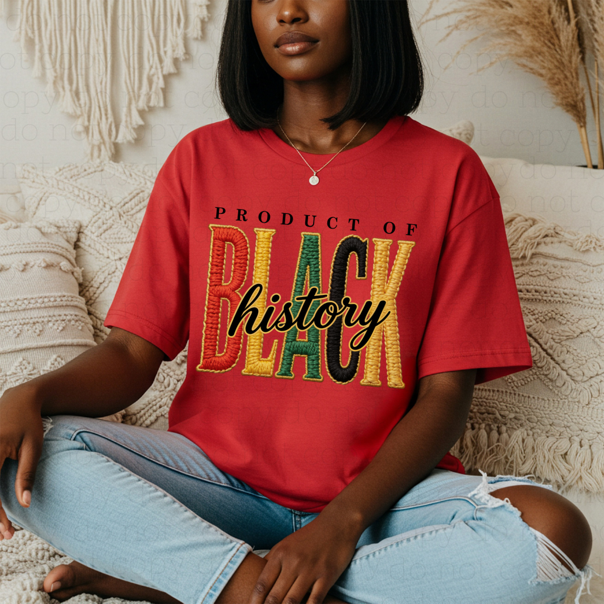 PRODUCT OF BLACK HISTORY - FAUX YARN - DTF TRANSFER