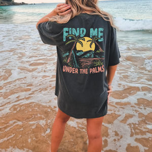find me under the palms dtf transfer