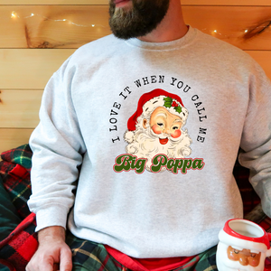 I love it when you call me big papa DTF